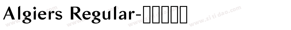 Algiers Regular字体转换